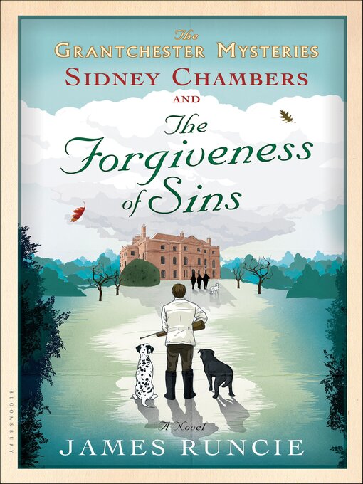 Title details for Sidney Chambers and the Forgiveness of Sins by James Runcie - Available